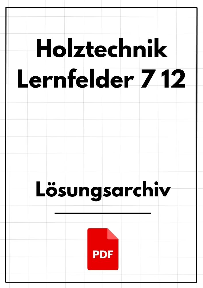 Holztechnik Lernfelder 7 12
